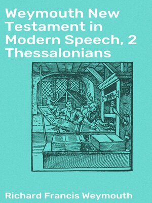 cover image of Weymouth New Testament in Modern Speech, 2 Thessalonians